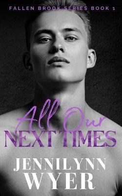 Cover of All Our Next Times