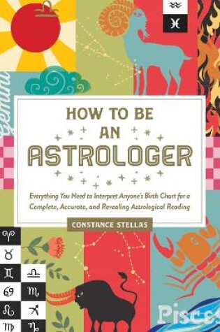 Cover of How to Be an Astrologer