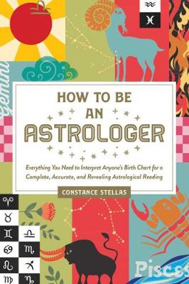 Book cover for How to Be an Astrologer