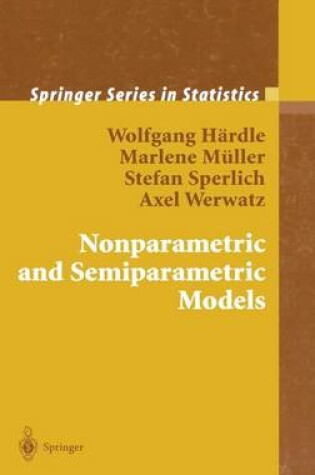 Cover of Nonparametric and Semiparametric Models