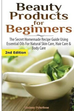 Cover of Beauty Products for Beginners
