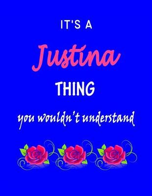 Book cover for It's A Justina Thing You Wouldn't Understand