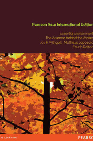 Cover of Essential Environment Pearson New International Edition, plus MasteringEnvironmentalScience without eText