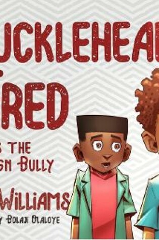 Cover of Knucklehead Fred is the Benign Bully