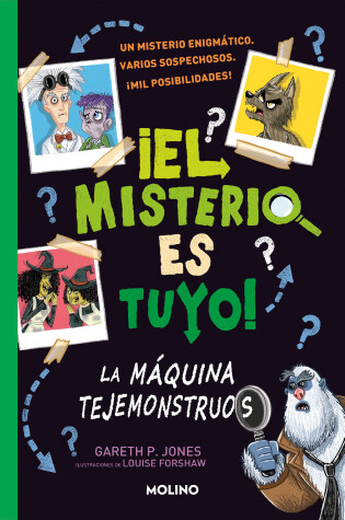 Cover of La máquina tejemonstruos / Solve Your Own Mystery: The Monster Maker