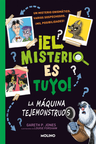 Book cover for La máquina tejemonstruos / Solve Your Own Mystery: The Monster Maker