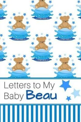 Cover of Letters to My Baby Beau