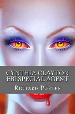 Cover of Cynthia Clayton FBI Special Agent