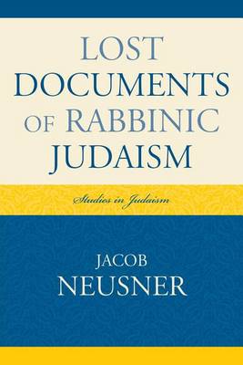 Book cover for Lost Documents of Rabbinic Judaism