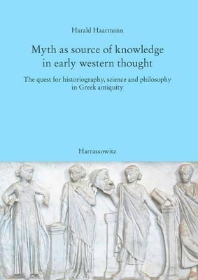 Book cover for Myth as Source of Knowledge in Early Western Thought