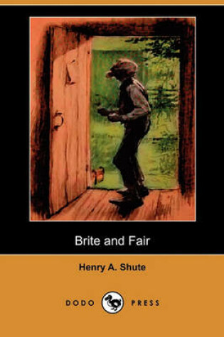 Cover of Brite and Fair (Dodo Press)