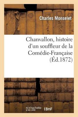 Cover of Chanvallon, Histoire d'Un Souffleur de la Comedie-Francaise