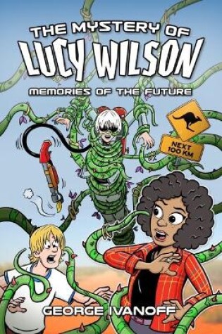 Cover of The Mystery of Lucy Wilson: Memories of the Future