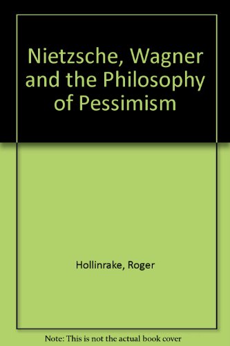 Book cover for Nietzsche, Wagner and the Philosophy of Pessimism