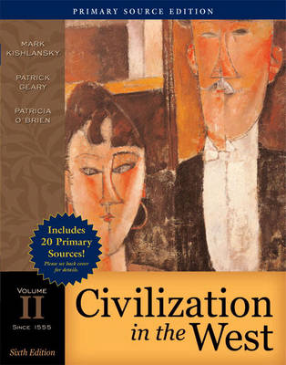 Book cover for Civilization in the West, Volume II (since 1555), Primary Source Edition (Book Alone)