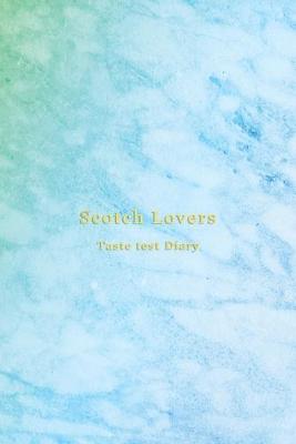 Book cover for Scotch Lovers Taste Test Diary