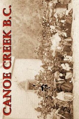 Cover of Canoe Creek B.C.