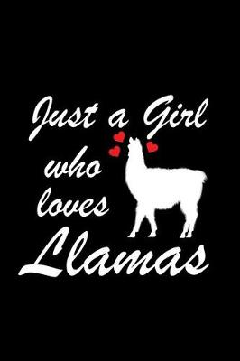 Book cover for Just A Girl Who Loves LLamas