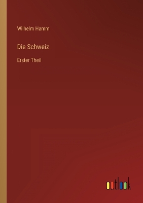 Book cover for Die Schweiz