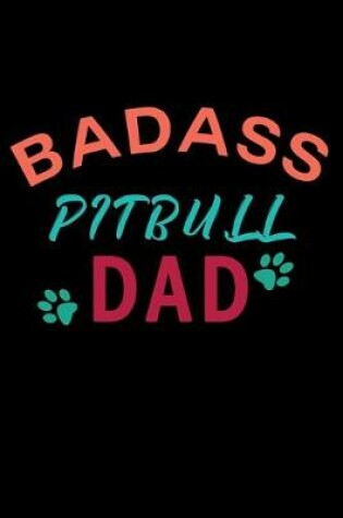 Cover of Badass Pitbull Dad