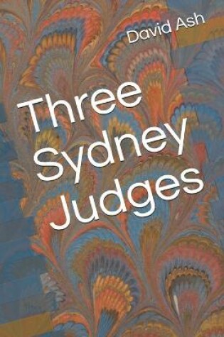 Cover of Three Sydney Judges