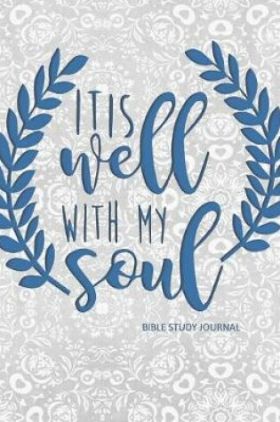 Cover of It Is Well With My Soul Bible Study Journal