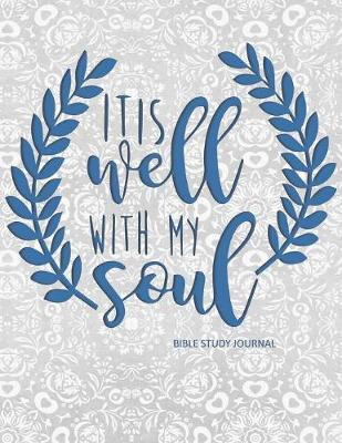 Book cover for It Is Well With My Soul Bible Study Journal