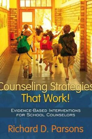 Cover of Counseling Strategies that Work! Evidence-based Interventions for School Counselors