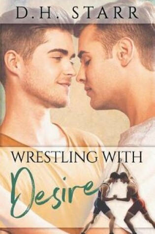 Cover of Wrestling with Desire