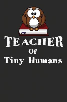 Book cover for Teacher Of Tiny Humans