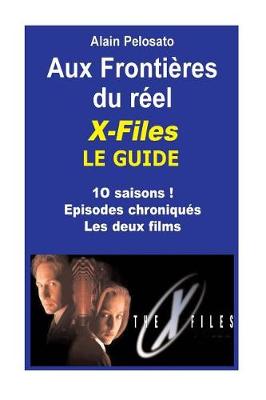 Cover of X-Files le Guide Aux frontieres du reel