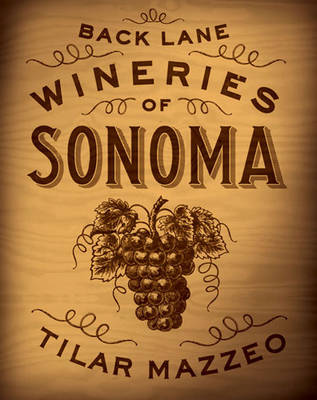 Book cover for Back Lane Wineries of Sonoma