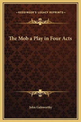 Book cover for The Mob a Play in Four Acts