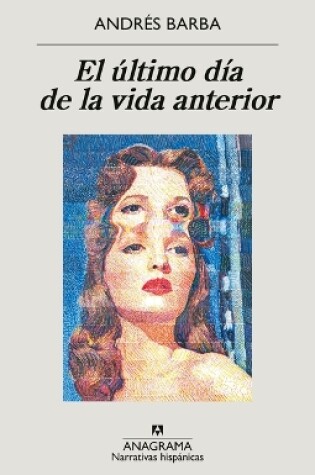Cover of Ultimo Día de la Vida Anterior, El