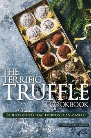 Cover of The Terrific Truffle Cookbook