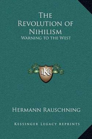 Cover of The Revolution of Nihilism