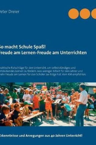 Cover of So macht Schule Spass! Freude am Lernen-Freude am Unterrichten