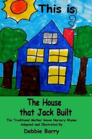 Cover of This is the House that Jack Built