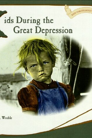 Cover of Kids during the Great Depression