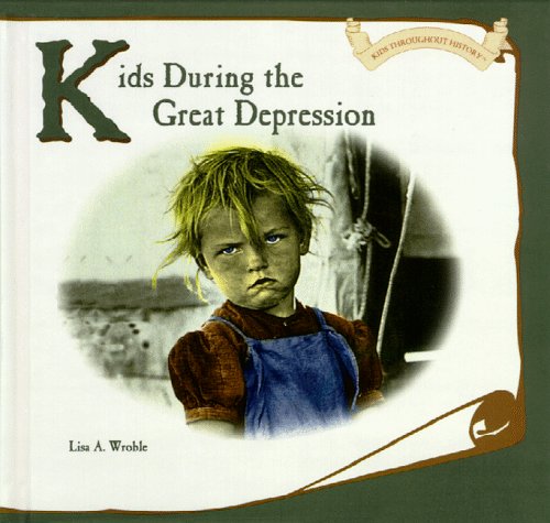 Book cover for Kids during the Great Depression