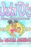 Book cover for Jubi D.'s New Baby Brother