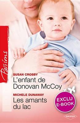 Book cover for L'Enfant de Donovan McCoy - Les Amants Du Lac (Harlequin Passions)