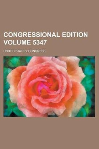 Cover of Congressional Edition Volume 5347