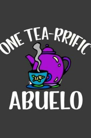 Cover of One Tea rrific Abuelo