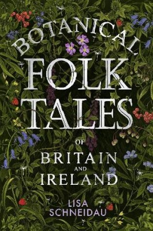 Cover of Botanical Folk Tales of Britain and Ireland