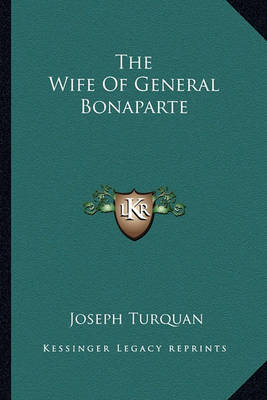 Book cover for The Wife Of General Bonaparte