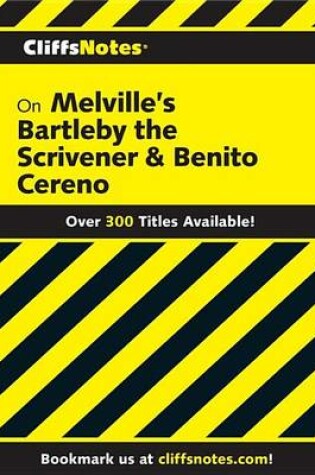 Cover of Cliffsnotes on Melville's Bartleby, the Scrivener & Benito Cereno