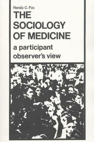 Cover of The Sociology of Medicine