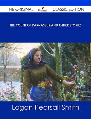 Book cover for The Youth of Parnassus and Other Stories - The Original Classic Edition