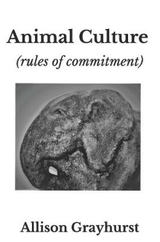 Cover of Animal Culture (rules of commitment)